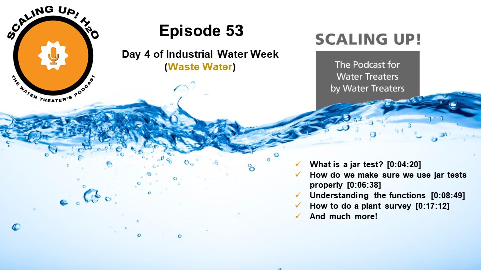 053 Day 4 of Industrial Water Week (Waste Water) - Scaling UP! H2O