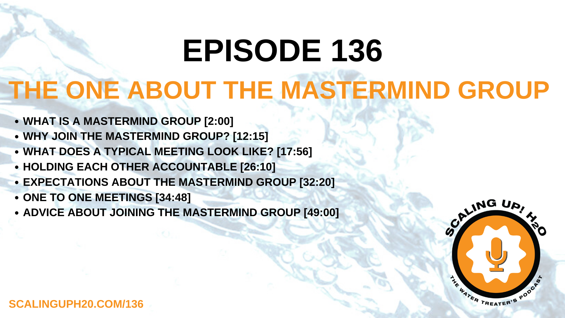 136 The One About The Mastermind Group - Scaling UP! H2O