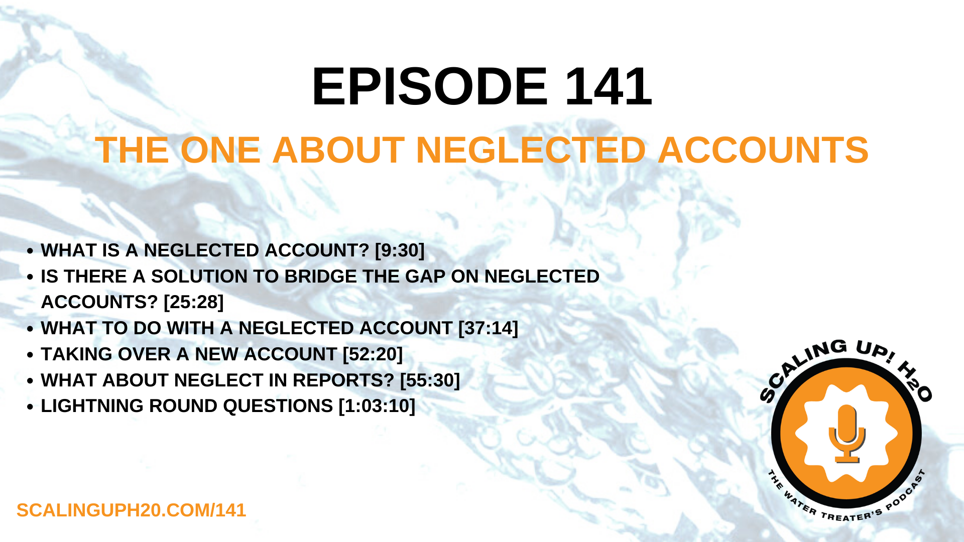 141 The One About Neglected Accounts – Scaling UP! H2O