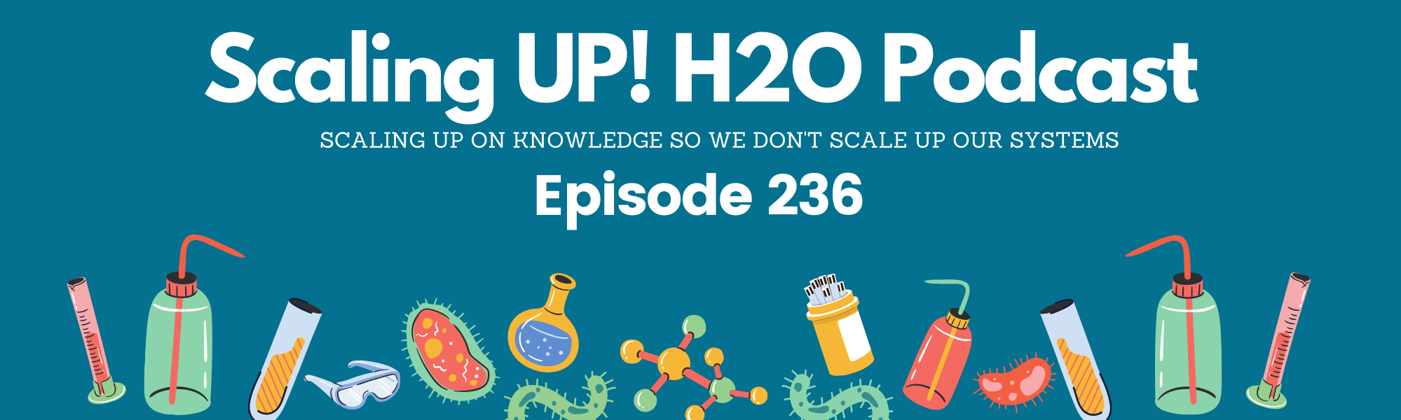 236 The One Where We Talk About Waters Treaters Changing The World - Scaling UP! H2O