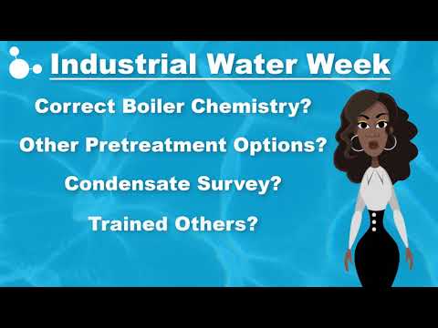 Boiler Tuesday: Industrial Water Week