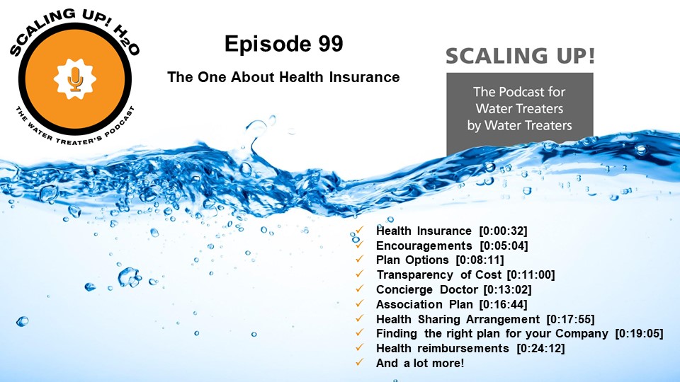 099 The One About Health Insurance - Scaling UP! H2O